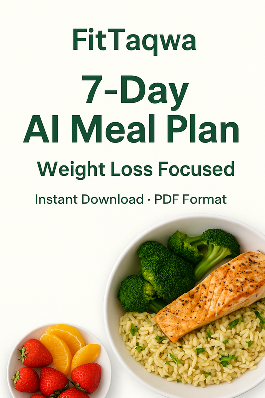 FitTaqwa 7-Day AI Meal Plan -Weight Loss Edition – Instant PDF